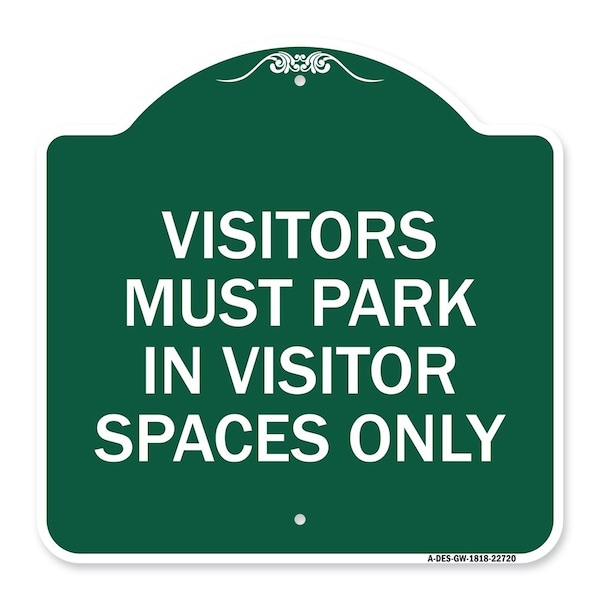 Signmission Visitors Parking Visitors Must Park in Visitor Spaces Heavy-Gauge Alum, 18" x 18", GW-1818-22720 A-DES-GW-1818-22720 - main